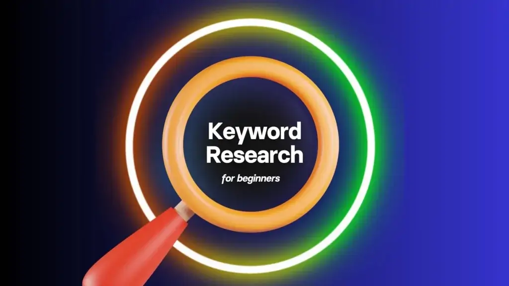 تحقیق کلمات کلیدی (Keyword Research): اهمیت و روش‌های انجام آن